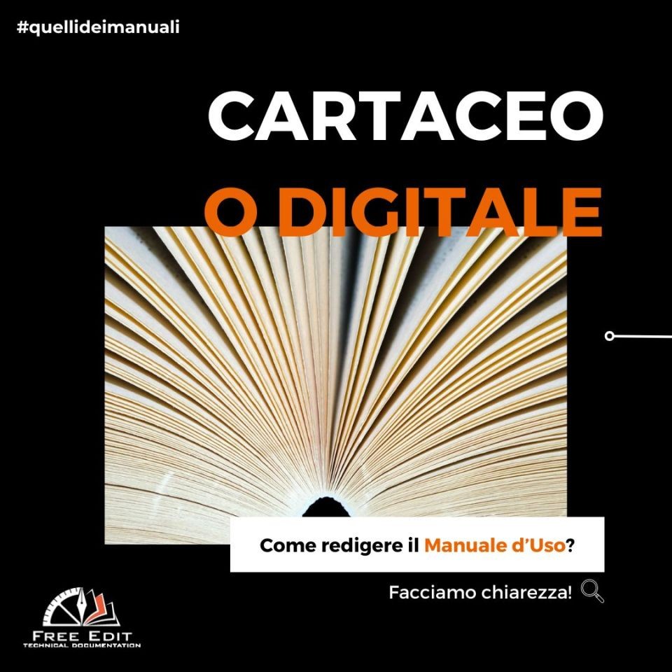 CARTACEO O DIGITALE? COME REDIGERE IL MANUALE D'USO