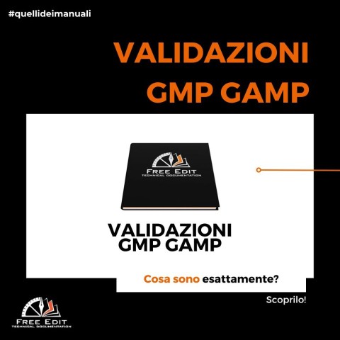 VALIDAZIONI GMP GAMP: COSA SONO ESATTAMENTE?